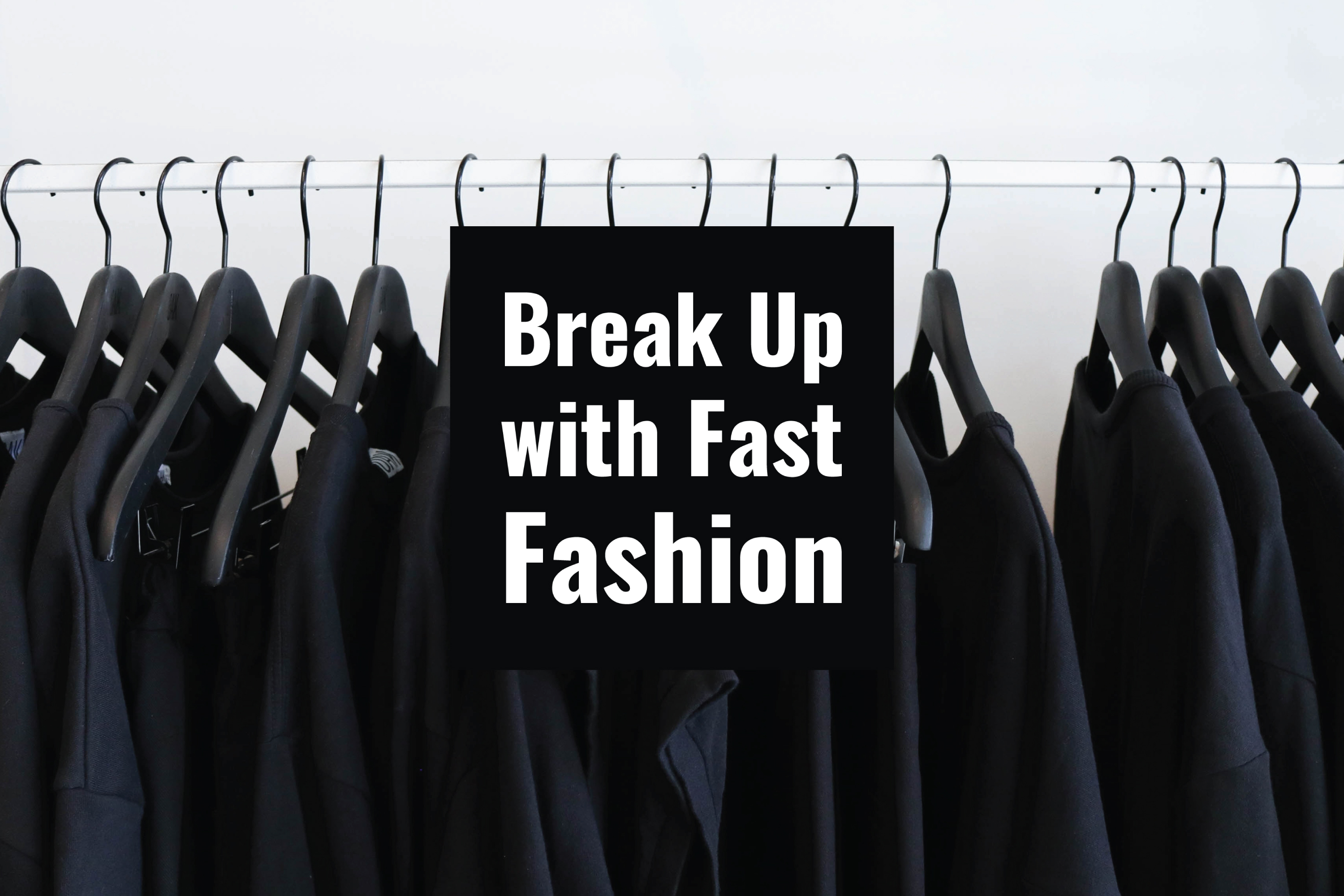 let-s-break-up-with-fast-fashion-blog-blog